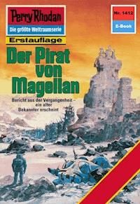 Perry Rhodan 1412: Der Pirat von Magellan - Marianne Sydow - ebook