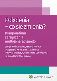 Pokolenia Co się zmienia? - Kliombka-Jarzyna Justyna, Kuba Magdalena, Stankiewicz Aleksandra, Staszewska Ewa, Warwas Izabela - książka