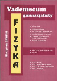 Vademecum gimnazjalisty Fizyka - Sawicki Mieczysław - książka