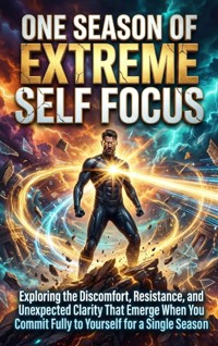 One Season of Extreme Self Focus - Selene Rothwell - ebook