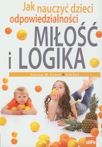 Miłość i logika - Cline Foster W., Fay Jim - książka