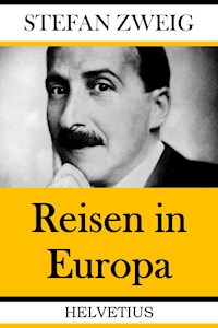 Reisen in Europa - Stefan Zweig - ebook