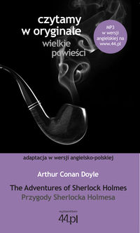 The Adventures of Sherlock Holmes Przygody Sherlocka Holmesa - Arthur Conan Doyle - książka