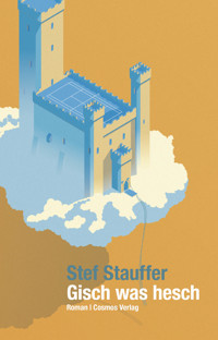 Gisch was hesch - Stef Stauffer - ebook