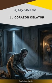 El corazón delator - Edgar Allan Poe - ebook