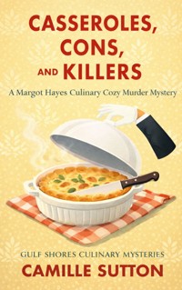 Casseroles, Cons, and Killers - Camille Sutton - ebook