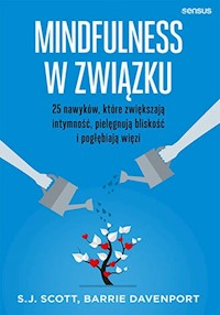 Mindfulness w związku - Scott S.J., Davenport Barrie - książka