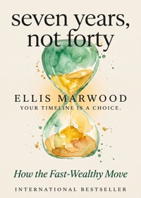 Seven Years, Not Forty - Ellis Marwood - ebook