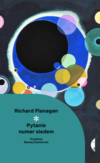 Pytanie numer siedem - Richard Flanagan - książka