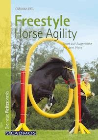 Freestyle Horse Agility - Corinna Ertl - ebook
