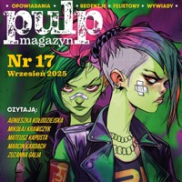 Pulp Magazyn #17 (09/2025) - Opracowanie zbiorowe - ebook + audiobook