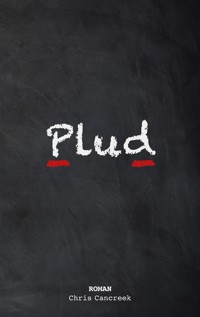 Plud - Chris Cancreek - ebook