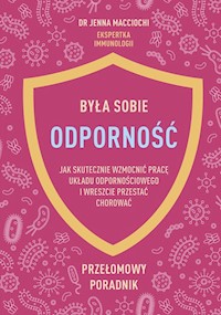 Była sobie odporność - Macciochi Jenna - książka