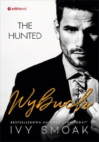 Wybuch (The Hunted #3) - Smoak Ivy - ebook + książka