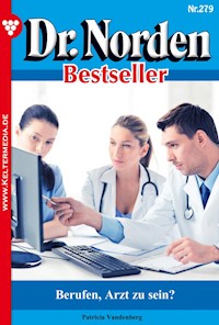 Berufen, Arzt zu sein? - Vandenberg Patricia - ebook