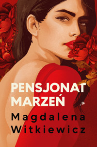 Pensjonat marzeń - Magdalena Witkiewicz - ebook + audiobook + książka