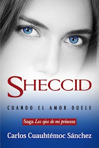 Sheccid - Carlos Cuauhtémoc Sánchez - ebook