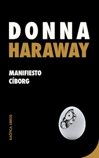 Manifiesto cíborg - Haraway Donna - ebook