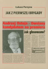 Jak z Pierwszej Brygady - Łukasz Perzyna - książka