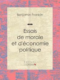 Essais de morale et d'économie politique - Ligaran - ebook