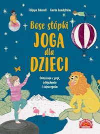 Bose stópki Joga dla dzieci - Odeval Filippa, Lundstrom Karin - książka