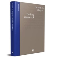 Dyfuzja innowacji - zbiorowa praca - książka