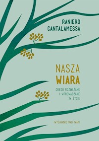 Nasza wiara - Raniero Cantalamessa - książka