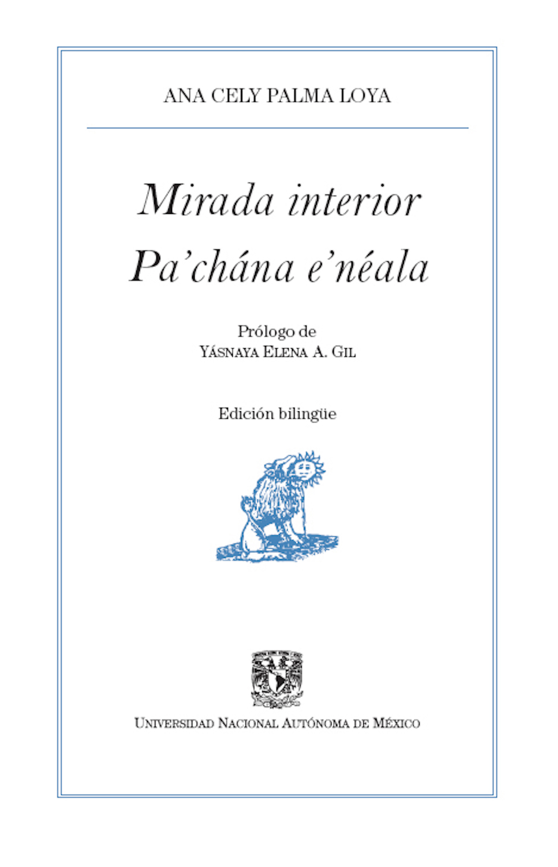 Mirada interior / Pa'chána e'néala