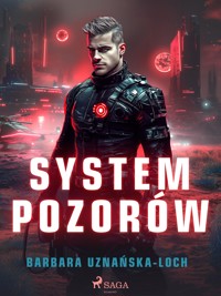 System pozorów - Barbara Uznańska-Loch - ebook