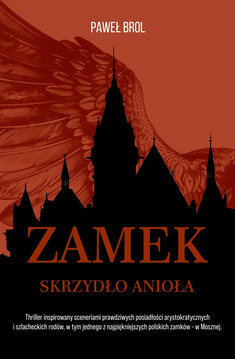 Zamek. Skrzydło anioła - Paweł Brol - ebook + audiobook + książka