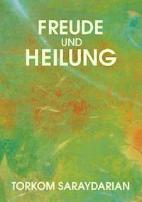 Freude und Heilung - Torkom Saraydarian - ebook