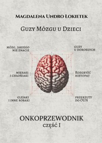 Guzy mózgu u dzieci - Magdalena Undro Łokietek - ebook