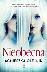 Nieobecna - Agnieszka Olejnik - ebook + książka