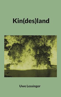 Kin(des)land - Uwe Lessinger - ebook