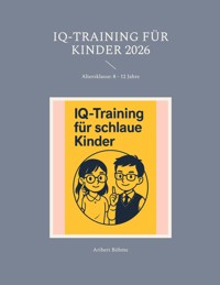 IQ-Training für Kinder 2026 - Aribert Böhme - ebook