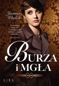 Burza i mgła - Wtulich Joanna - ebook + książka