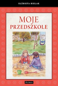 Moje Przedszkole - Bielak Elżbieta - książka