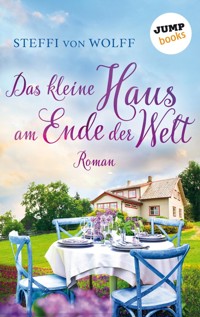 Das kleine Haus am Ende der Welt - Steffi von Wolff - ebook