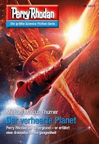 Perry Rhodan 2877: Der verheerte Planet - Michael Marcus Thurner - ebook