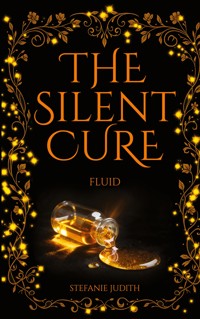 The Silent Cure - Stefanie Judith - ebook