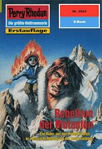 Perry Rhodan 2043: Rebellion der Mutanten -  H. G. Francis - ebook