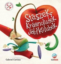 Staszek krasnoludek jabłkolubek - Gabriel Cortina - książka