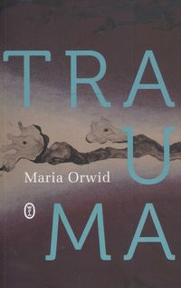 Trauma - Orwid Maria - książka