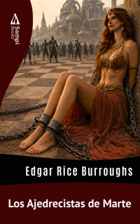 Los Ajedrecistas de Marte - Edgar Rice Burroughs - ebook