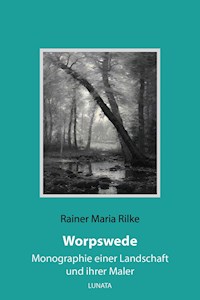 Worpswede - Rainer Maria Rilke - ebook