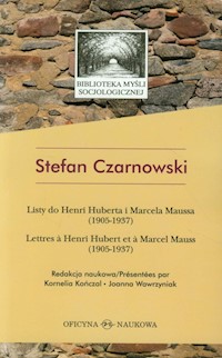 Listy do Henri Huberta i Marcela Maussa (1905-1937) - Czarnowski Stefan - książka