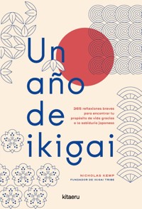 Un año de ikigai - Nicholas Kemp - ebook