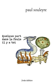 Quelque part dans la foule il y a toi - Paul Souleyre - ebook