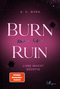 Burn me in Ruin - A. C. Nyra - ebook