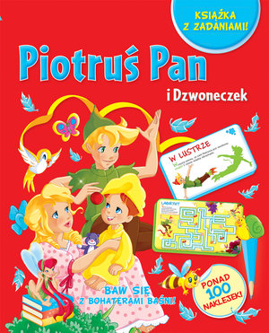 Baw się z bohaterami baśni! Piotruś Pan i Dzwoneczek - zbiorowa praca - książka
